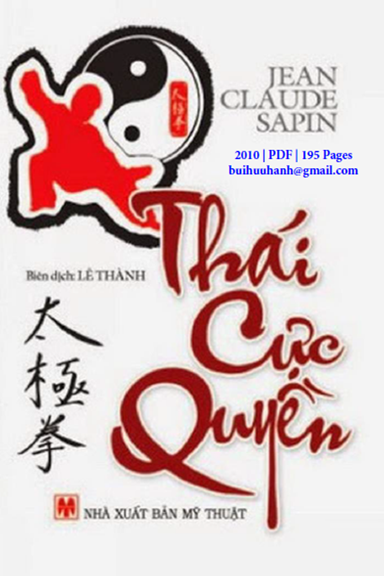 Thái Cực Quyền (NXB Mỹ Thuật 2010) - Jean Claude Sapin, 194 Trang