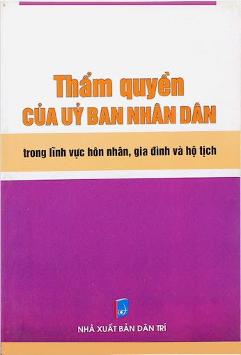 Thẩm Quyền Của Ủy Ban Nhân Dân Trong Lĩnh Vực Hôn Nhân, Gia Đình Và Hộ Tịch - Cẩm Minh Hà, 156 Trang