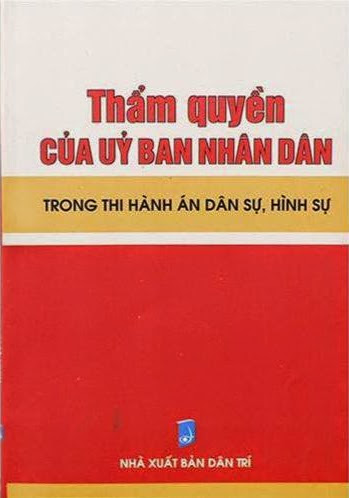 Thẩm Quyền Của Ủy Ban Nhân Dân Trong Thi Hành Án Dân Sự, Hình Sự - Quỳnh Trang, 164 Trang