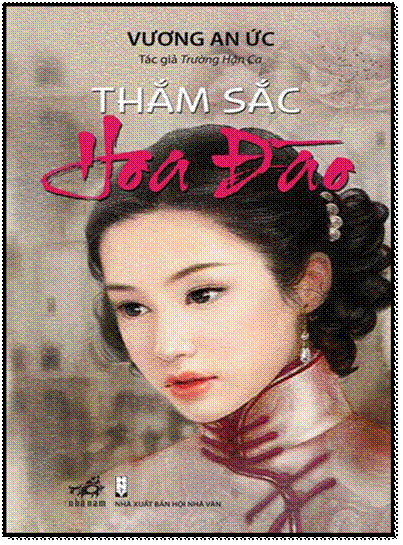Thắm Sắc Hoa Đào (NXB Hội Nhà Văn 2009) - Vương An Ức, 270 Trang
