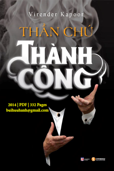 Thần Chú Thành Công (NXB Lao Động 2014) - Virender Kapoor, 332 Trang