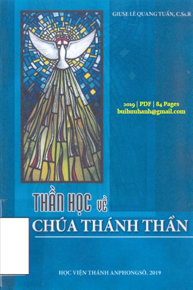 Thần Học Về Chúa Thánh Thần (NXB Học Viện Anphongsô 2019) - Lê Quang Dũng, 84 Trang