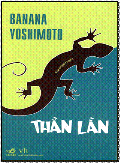 Thằn Lằn (NXB Văn Học 2008) - Banana Yoshimoto, 196 Trang
