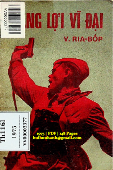 Thắng Lợi Vĩ Đại (NXB Nô-Vô-Xti 1975) - V.Ria-Bốp, 148 Trang