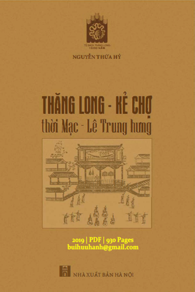 Thăng Long-Kẻ Chợ Thời Mạc-Lê Trung Hưng (NXB Hà Nội 2019) - Nguyễn Thừa Hỷ, 930 Trang