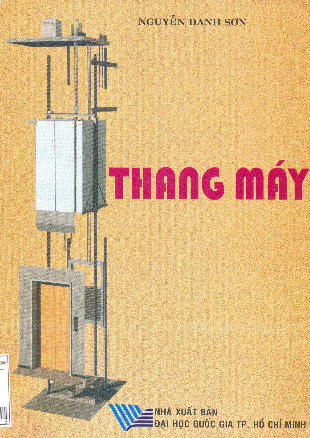 Thang Máy (NXB Đại Học Quốc Gia 2003) - Nguyễn Danh Sơn, 223 Trang