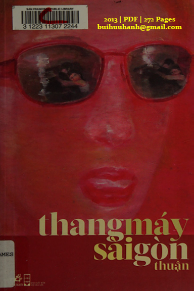 Thang Máy Sài Gòn (NXB Hội Nhà Văn 2013) - Thuận, 272 Trang