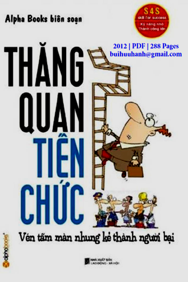 Thăng Quan Tiến Chức (NXB Lao Động Xã Hội 2012) - Alpha Books, 288 Trang