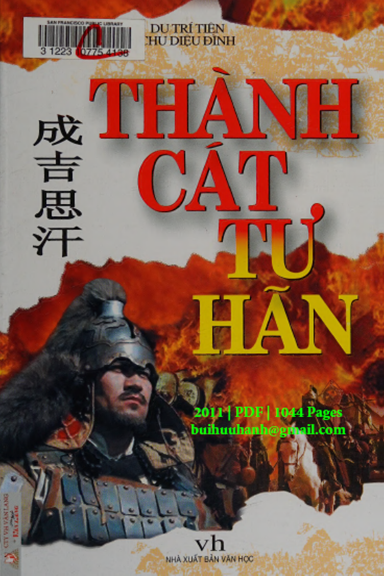 Thành Cát Tư Hãn (NXB Văn Học 2011) - Du Trí Tiên, 1044 Trang