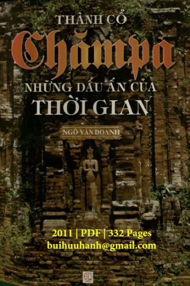 Thành Cổ Chămpa Những Dấu Ấn Của Thời Gian (NXB Thế Giới 2011) - Ngô Văn Doanh, 332 Trang