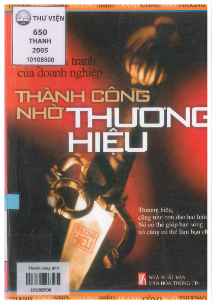 Thành Công Nhờ Thương Hiệu (NXB Văn Hóa Thông Tin 2005) - Thu Thủy, 291 Trang