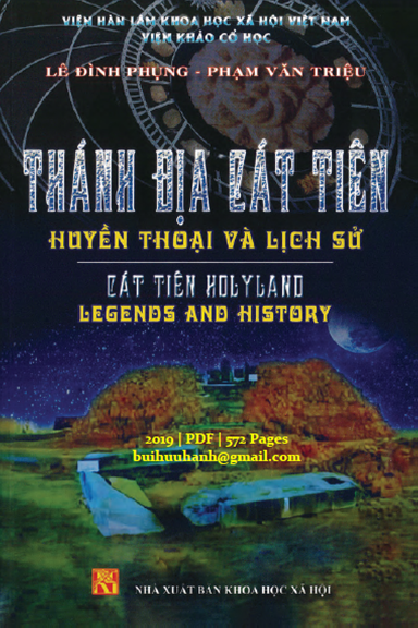 Thánh Địa Cát Tiên Huyền Thoại Và Lịch Sử (NXB Khoa Học Xã Hội 2019) - Lê Đình Phụng, 572 Trang