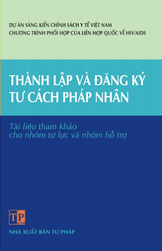 Thành Lập Và Đăng Ký Tư Cách Pháp Nhân (NXB Tư Pháp 2010) - Nhiều Tác Giả, 91 Trang