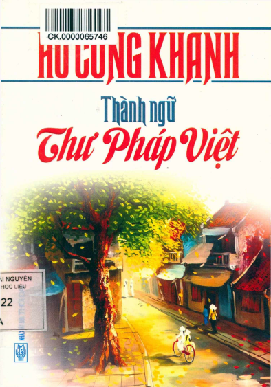 Thành Ngữ Thư Pháp Việt (NXB Thời Đại 2014) - Hồ Công Khanh, 162 Trang
