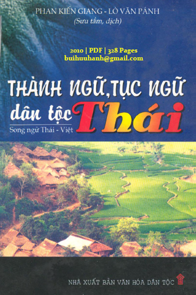 Thành Ngữ Tục Ngữ Dân Tộc Thái (NXB Văn Hóa Dân Tộc 2010) - Phan Kiến Giang, 328 Trang