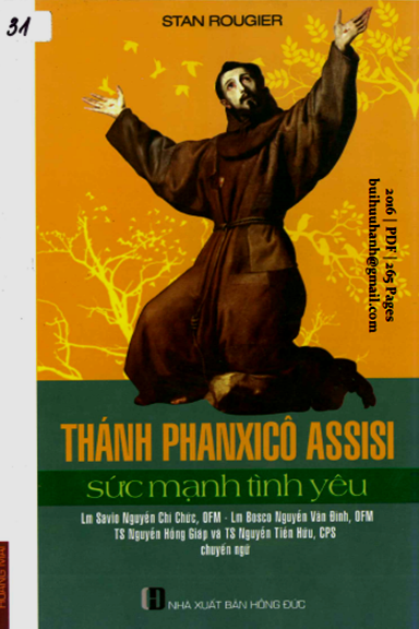 Thánh Phanxicô Assisi Sức Mạnh Tình Yêu (NXB Hồng Đức 2016) - Stan Rougier, 265 Trang