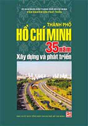 Thành Phố Hồ Chí Minh 35 Năm Xây Dựng Và Phát Triển (NXB Tổng Hợp 2012) - Viện Nghiên Cứu, 492 Trang