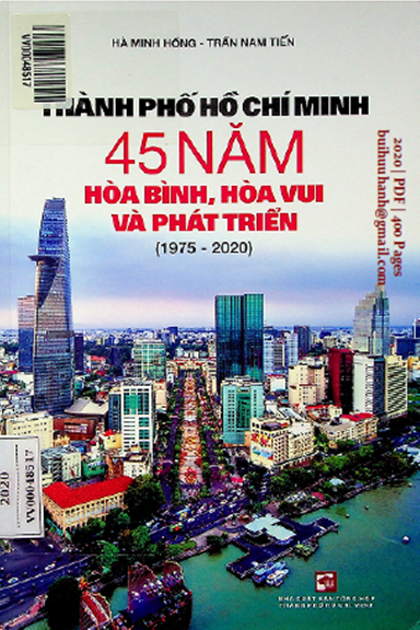 Thành Phố Hồ Chí Minh 45 Năm Hòa Bình, Hòa Vui Và Phát Triển (NXB Tổng Hợp 2020) - Hà Minh Hồng
