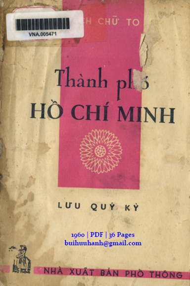 Thành Phố Hồ Chí Minh (NXB Phổ Thông 1960) - Lưu Quý Kỳ, 36 Trang