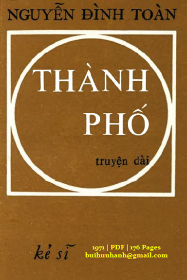 Thành Phố (NXB Kẻ Sĩ 1971) - Nguyễn Đình Toàn, 176 Trang