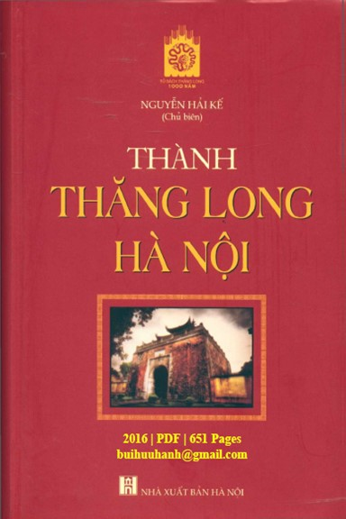 Thành Thăng Long Hà Nội (NXB Hà Nội 2016) - Nguyễn Hải Kế, 651 Trang