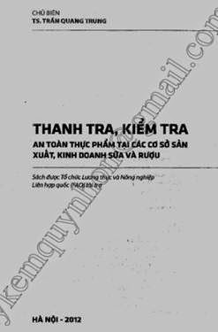 Thanh Tra, Kiểm Tra An Toàn Thực Phẩm Tại Các Cơ Sở Sản Xuất Kinh Doanh Sửa Và Rượu