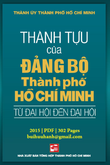 Thành Tựu Của Đảng Bộ Thành Phố Hồ Chí Minh (NXB Tổng Hợp 2015) - Nhiều Tác Giả, 302 Trang