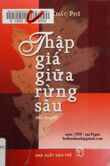 Thập Giá Giữa Rừng Sâu (NXB Trẻ 2002) - Nguyễn Khắc Phê, 292 Trang