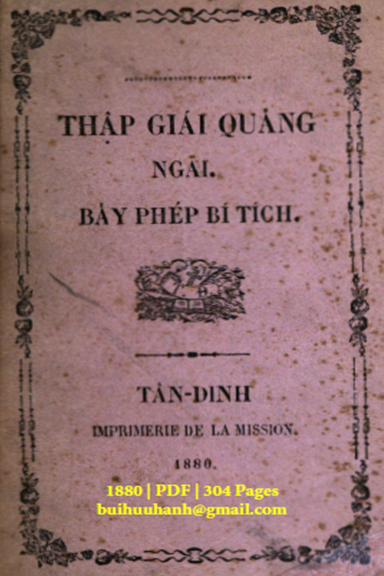 Thập Giái Quảng Ngãi Và Bảy Phép Bí Tích (NXB Tân Định 1880) - J.M.J, 304 Trang