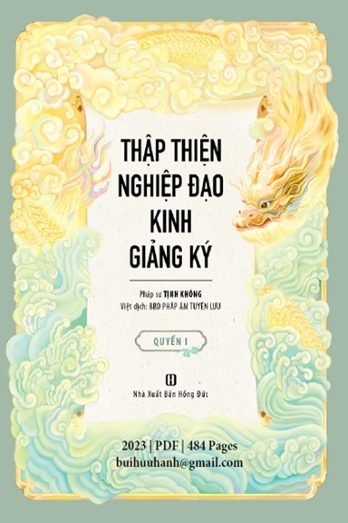 Thập Thiện Nghiệp Đạo Kinh Giảng Ký Quyển 1 (NXB Hồng Đức 2023) - Tịnh Không, 484 Trang