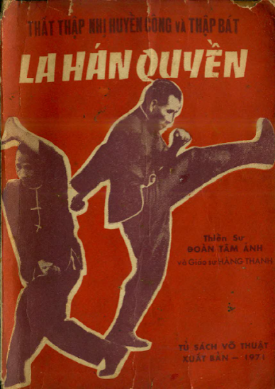 Thất Thập Nhị Huyền Công & Thập Bát La Hán Quyền (NXB Võ Thuật 1971) - Đoàn Tâm Ảnh, 179 Trang