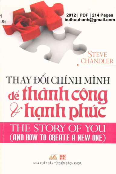 Thay Đổi Chính Mình Để Thành Công Và Hạnh Phúc (NXB Từ Điển Bách Khoa 2012) - Steve Chandler