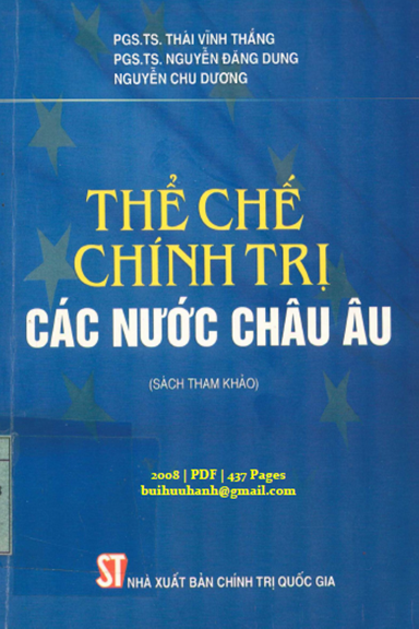 Thể Chế Chính Trị Các Nước Châu Âu (NXB Chính Trị 2008) - Thái Vĩnh Thắng, 437 Trang