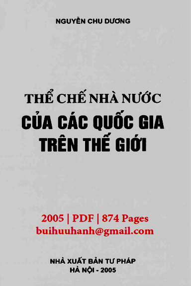 Thể Chế Nhà Nước Của Các Quốc Gia Trên Thế Giới (NXB Tư Pháp 2005) - Nguyễn Chu Dương, 874 Trang