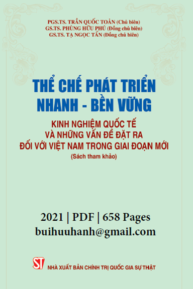 Thể Chế Phát Triển Nhanh-Bền Vững (NXB Chính Trị 2021) - Trần Quốc Toản, 658 Trang