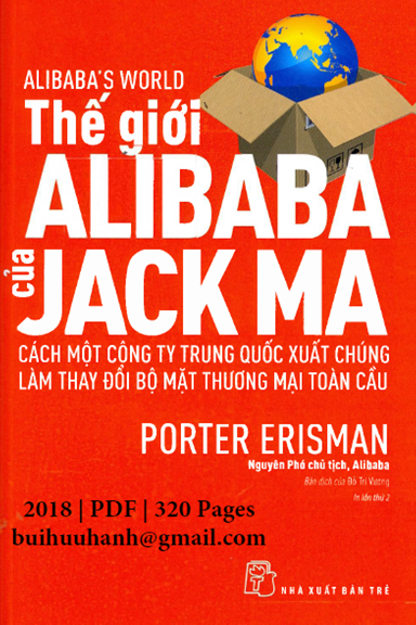 Thế Giới Alibaba Của Jack Ma (NXB Trẻ 2018) - Porter Erisman, 320 Trang
