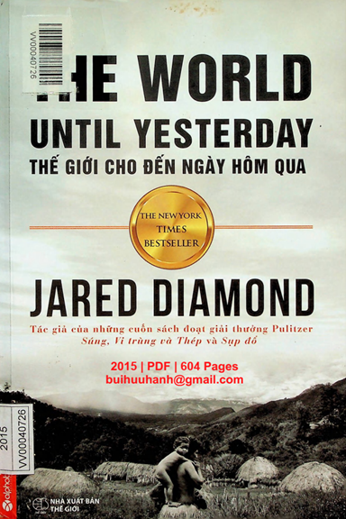 Thế Giới Cho Đến Ngày Hôm Qua (NXB Thế Giới 2015) - Jared Diamond, 604 Trang
