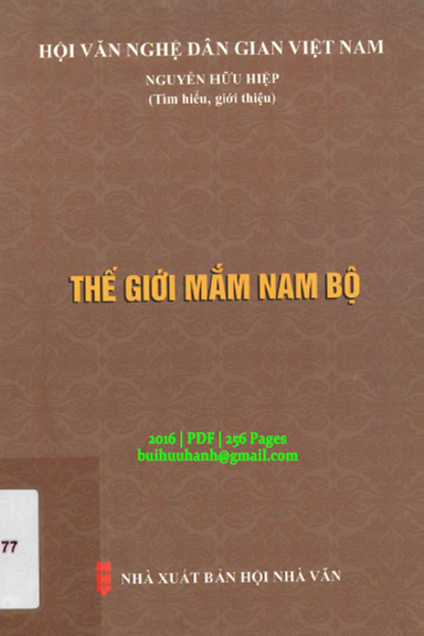 Thế Giới Mắm Nam Bộ (NXB Hội Nhà Văn 2016) - Nguyễn Hữu Hiệp, 256 Trang