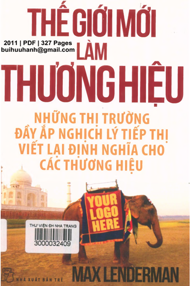 Thế Giới Mới Làm Thương Hiệu (NXB Trẻ 2011) - Max Lenderman, 327 Trang