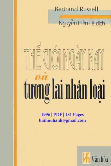 Thế Giới Ngày Nay Và Tương Lai Nhân Loại (NXB Văn Hóa 1996) - Bertrand Russell, 181 Trang