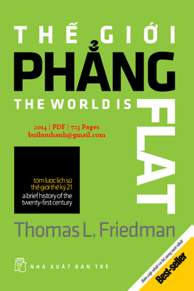 Thế Giới Phẳng (NXB Trẻ 2014) - Thomas L. Friedman, 723 Trang