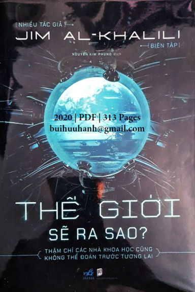 Thế Giới Sẽ Ra Sao (NXB Dân Trí 2020) - Jim Al-khalili, 313 Trang