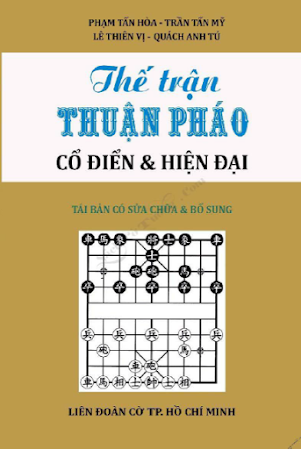 Thế Trận Thuận Pháo Cổ Điển Và Hiện Đại (NXB Tổng Hợp 2000) - Phạm Tấn Hòa, 317 Trang