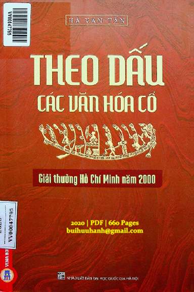 Theo Dấu Các Văn Hóa Cổ (NXB Đại Học Quốc Gia 2020) - Hà Văn Tấn, 660 Trang
