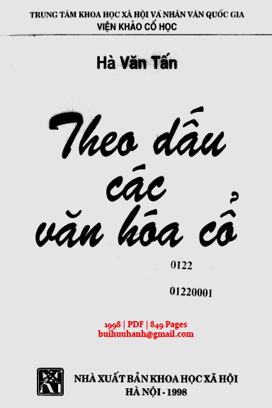 Theo Dấu Các Văn Hóa Cổ (NXB Khoa Học Xã Hội 1998) - Hà Văn Tấn, 849 Trang