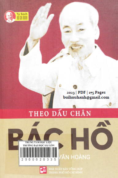 Theo Dấu Chân Bác Hồ (NXB Tổng Hợp 2023) - Phan Văn Hoàng, 175 Trang