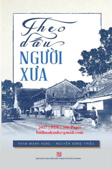 Theo Dấu Người Xưa (NXB Tổng Hợp 2017) - Phan Mạnh Hùng, 396 Trang