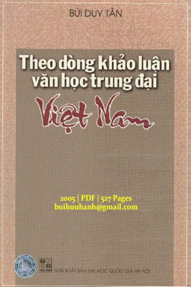 Theo Dòng Khảo Luận Văn Học Trung Đại Việt Nam (NXB Đại Học Quốc Gia 2005) - Bùi Duy Tân, 527 Trang