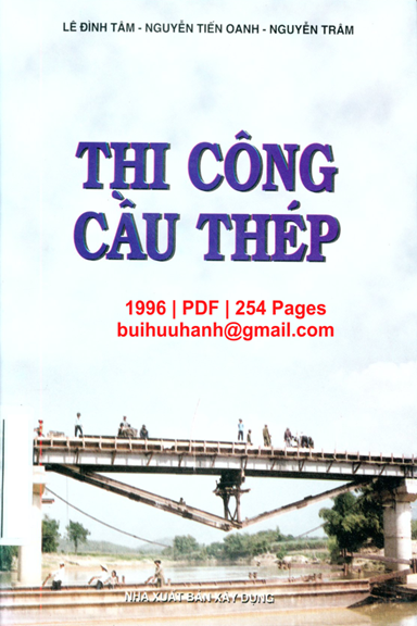 Thi Công Cầu Thép (NXB Xây Dựng 1996) - Lê Đình Tâm, 254 Trang