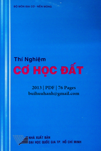 Thí Nghiệm Cơ Học Đất (NXB Đại Học Quốc Gia 2013) - Đặng Kỳ Minh, 76 Trang